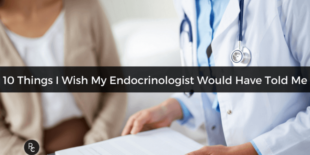 Thyroid: 10 Things I Wish My Endocrinologist Would Have Told Me
